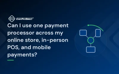 Can I use one payment processor across my online store, in-person POS, and mobile payments?