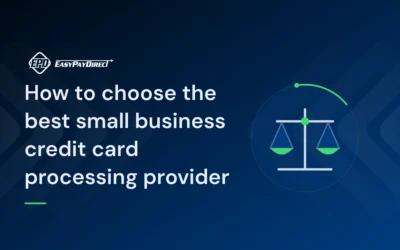 How to choose the best small business credit card processing provider