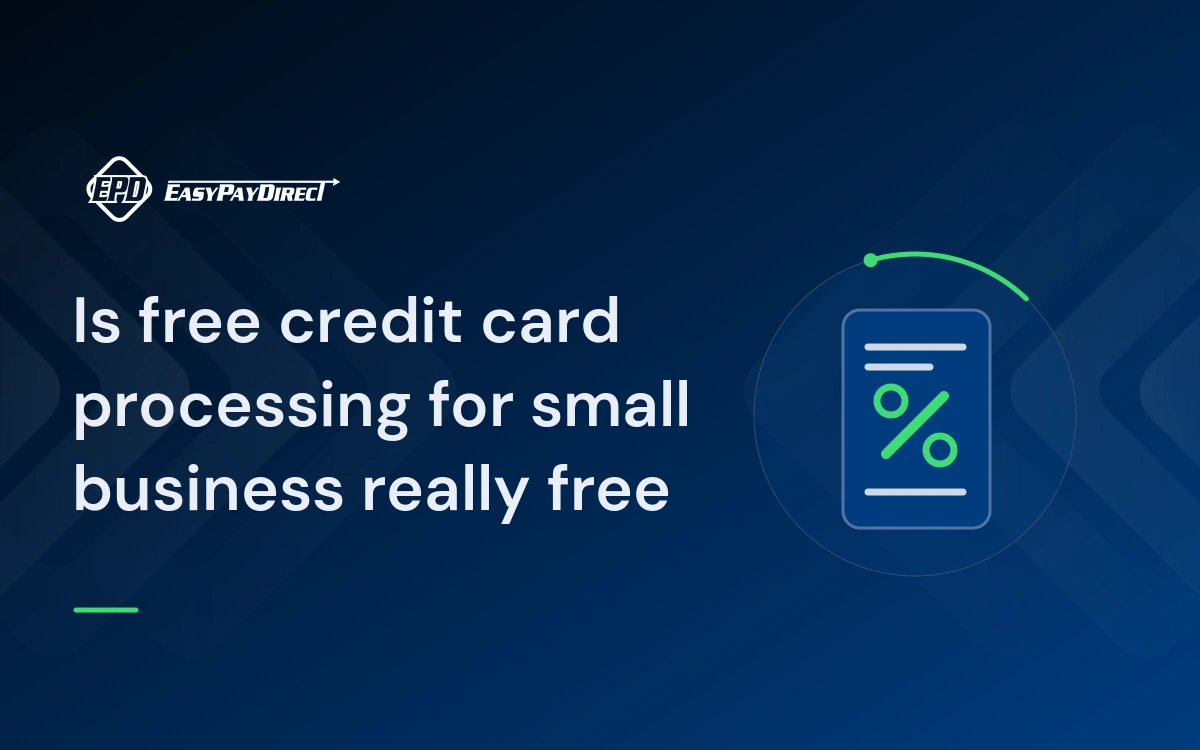 Is free credit card processing for small business really free Is free credit card processing for small business really free